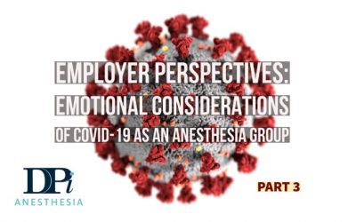 Employer Perspectives: A Five-Article Installment on Taking Care of Your Company and Employees During a Crisis Like Covid-19, Part 3