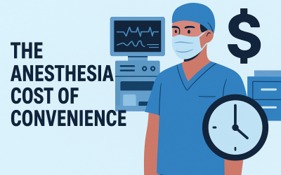 Anesthesia Cost of Convenience